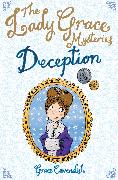 The Lady Grace Mysteries: Deception