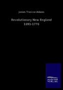 Revolutionary New England 1691-1776