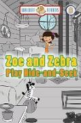Zoe and Zebra Play Hide-and-Seek