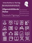 Berufsschulwörterbuch für allgemeinbildende Fächer. Deutsch-Tigrinya