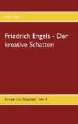 Friedrich Engels - Der kreative Schatten