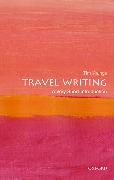 Travel Writing: A Very Short Introduction