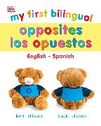 My First Bilingual Opposites