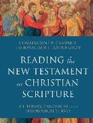 Reading the New Testament as Christian Scripture - A Literary, Canonical, and Theological Survey