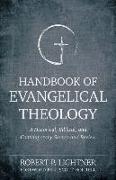 Handbook of Evangelical Theology: A Historical, Biblical, and Contemporary Survey and Review