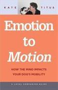 Emotion to Motion