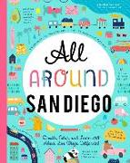 All Around San Diego: Doodle, Color, and Learn All about San Diego, California!