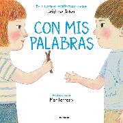 Con MIS Palabras: Cómo Resolver Conflictos Con Enfoque Montessori / In My Words: How to Resolve Conflicts with a Montessori Focus