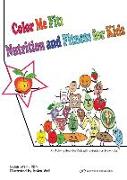 Color Me Fit: Nutrition and Fitness for Kids