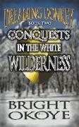 Conquests in the White Wilderness