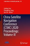 China Satellite Navigation Conference (Csnc) 2020 Proceedings: Volume III