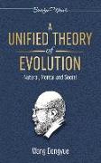 A Unified Theory of Evolution: Natural, Mental and Social