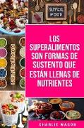 Libro de Cocina de Superalimentos En español/ Superfood Cookbook In Spanish