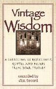 Vintage Wisdom: A Collection of Reflections, Quotes, and Beliefs from Dear Friends