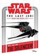 Star Wars: The Last Jedi Book and Model: Make Your Own Tie Silencer