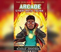 Arcade and the Fiery Metal Tester