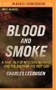 Blood and Smoke: A True Tale of Mystery, Mayhem, and the Birth of the Indy 500