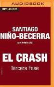 El Crash. Tercera Fase