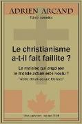 Le christianisme a-t-il fait faillite ?