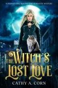 The Witch's Lost Love: Supernatural Beyond Time Romantic Mystery