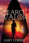 In Search of Valor