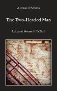 The Two-Headed Man: Collected Poems 1970-2020 Volume 281