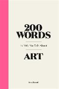 200 Words to Help You Talk About Art