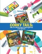 Corky Tails: Tales of a Tailless Dog Named Sagebrush Coloring Book: Volume I