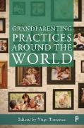 Grandparenting Practices Around the World