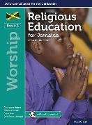 Religious Education for Jamaica: Student Book 2: Worship