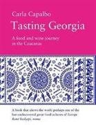 Tasting Georgia: a Food and Wine Journey in the Caucasus