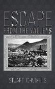 Escape from the Valleys