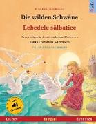 Die wilden Schwäne - Lebedele salbatice (Deutsch - Rumänisch)