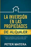 La Inversión en las Propiedades de Alquiler