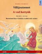 Villijoutsenet - A vad hattyúk (suomi - unkari)