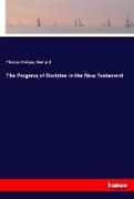 The Progress of Doctrine in the New Testament