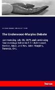 The Underwood-Marples Debate