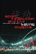 Sport, Revolution and the Beijing Olympics