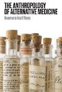 The Anthropology of Alternative Medicine