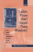 Ladies, Please Don't Smash These Windows