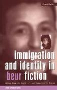 Immigration and Identity in Beur Fiction