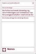 Rechtsformwahrende Sitzverlegung, Verschmelzungen und Formwechsel von Personengesellschaften innerhalb der EU