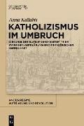 Katholizismus im Umbruch