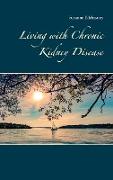 Living with Chronic Kidney Disease