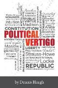 Political Vertigo: Stabilizing Politics in an Upside Down World