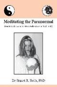 Meditating the Paranormal: Meditatively Via My In-Home Relaxations or Tech Tools