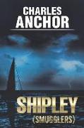 Shipley: (Smugglers)