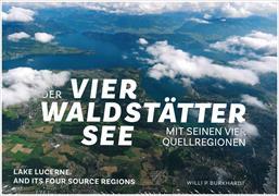 Der Vierwaldstättersee mit seinen vier Quellregionen