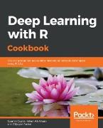 Deep Learning with R Cookbook