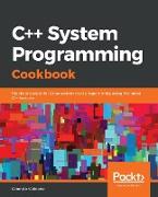 C++ Systems Programming Cookbook